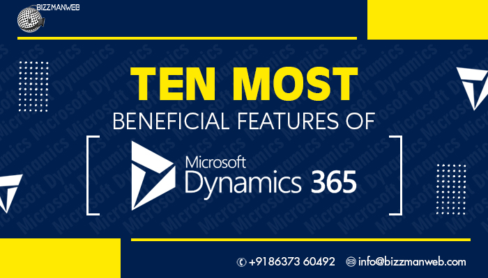 most-beneficial-features-of-Microsoft-Dynamics-365