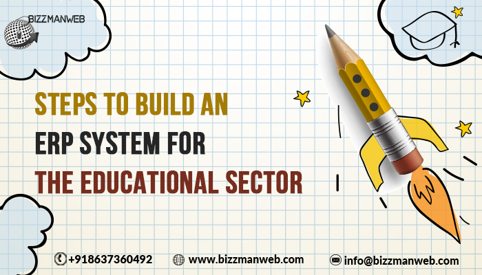 Steps to build an ERP system for the educational sector