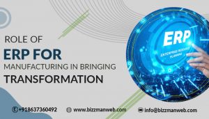 Role of ERP for manufacturing in bringing transformation